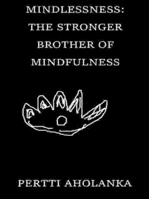 cover image of Mindlessness